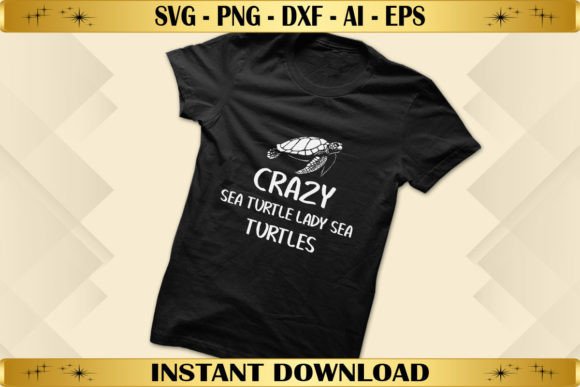 Crazy Sea Turtle Lady Graphics for T-Shirt Designs