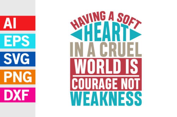 Having a Soft Heart in a Cruel World SVG Graphics