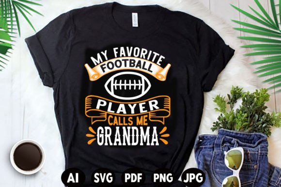 My Favorite Football...Calls Me Grandma