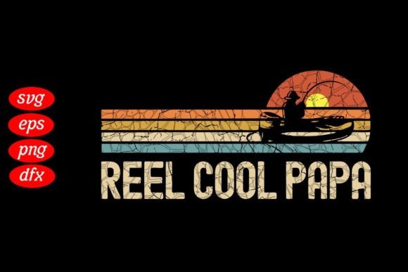 Reel Cool Papa Fishing Dad Graphics & T-Shirt Designs