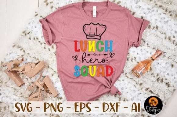 School Lunch Hero Squad: Graphics & T-Shirt Designs