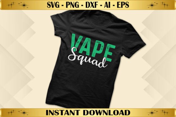 Vape Squad Graphics for T-Shirt Designs